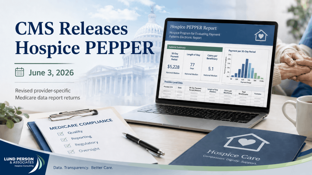 Hospice Regulatory Alert: Hospice PEPPER Report Released